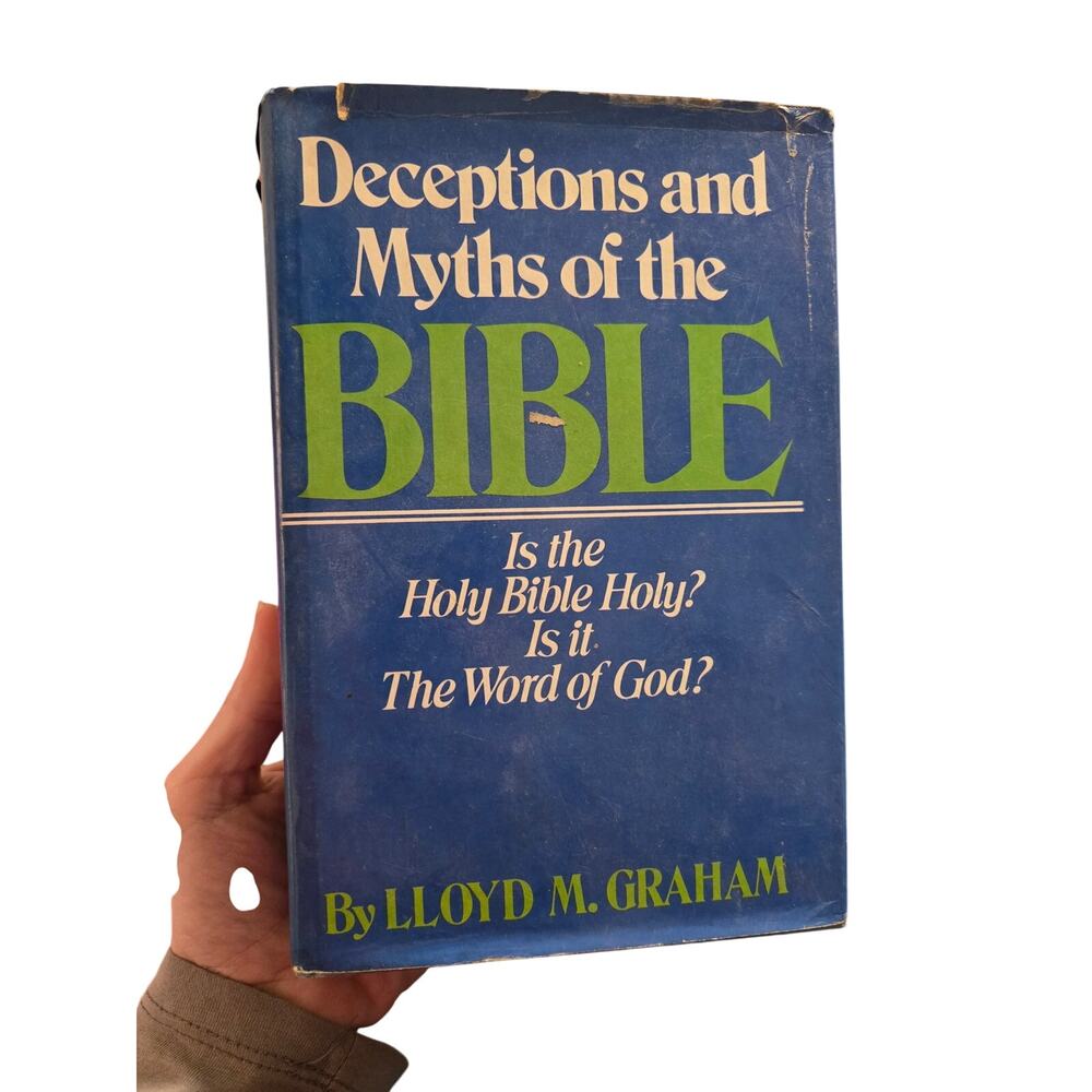 Deceptions and Myths of the Bible - Lloyd M. Graham (1979) Religion Bible Holy